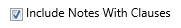 7. Include Notes Checkbox