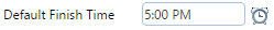 22. Default Finish Time Field