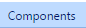 4. Components Tab