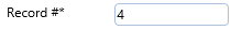 4. Record #* Field