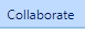9. Collaborate Tab