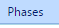 6. Phases Tab