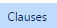 6. Clauses Tab