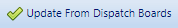 5. Update From Dispatch Boards Button