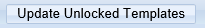 3. Update Unlocked Templates Button