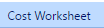 8. Cost Worksheets Tab