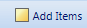 2. Add Items Button