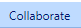 7. Collaborate Tab