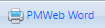 4. PMWeb Word Button