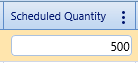 8.  Scheduled Quantity Field