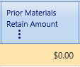 30.  Prior Materials Retain Amount Field