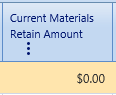 31.  Current Materials Retain Amount Field