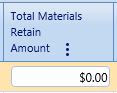 32.  Total Materials Retain Amount Field