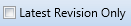 3. Latest Revision Only Checkbox