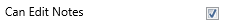 4. Can Edit Notes Checkbox