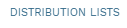 3. DISTRIBUTION LISTS TAB