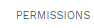 3. PERMISSIONS TAB