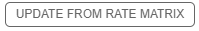 4. UPDATE FROM RATE MATRIX