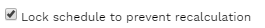 4. LOCK SCHEDULE CHECKBOX