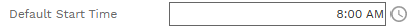 4. DEFAULT START TIME FIELD