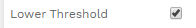 6. Lower Threshold Fields