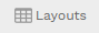 4. LAYOUTS BUTTON