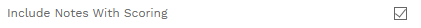 8. INCLUDE NOTES CHECKBOX